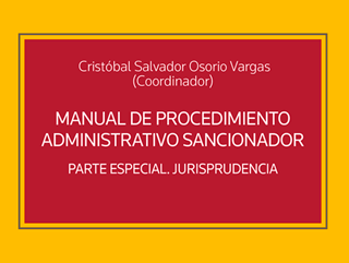 Manual de Procedimiento Administrativo Sancionador. Parte Especial Jurisprudencia.